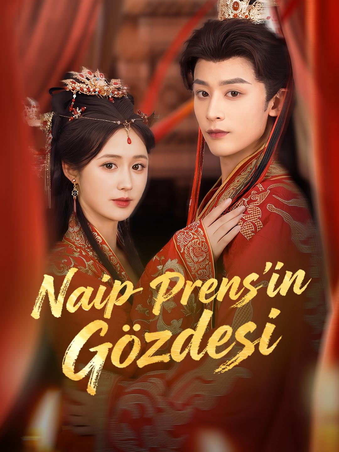Naip Prens’in Gözdesi