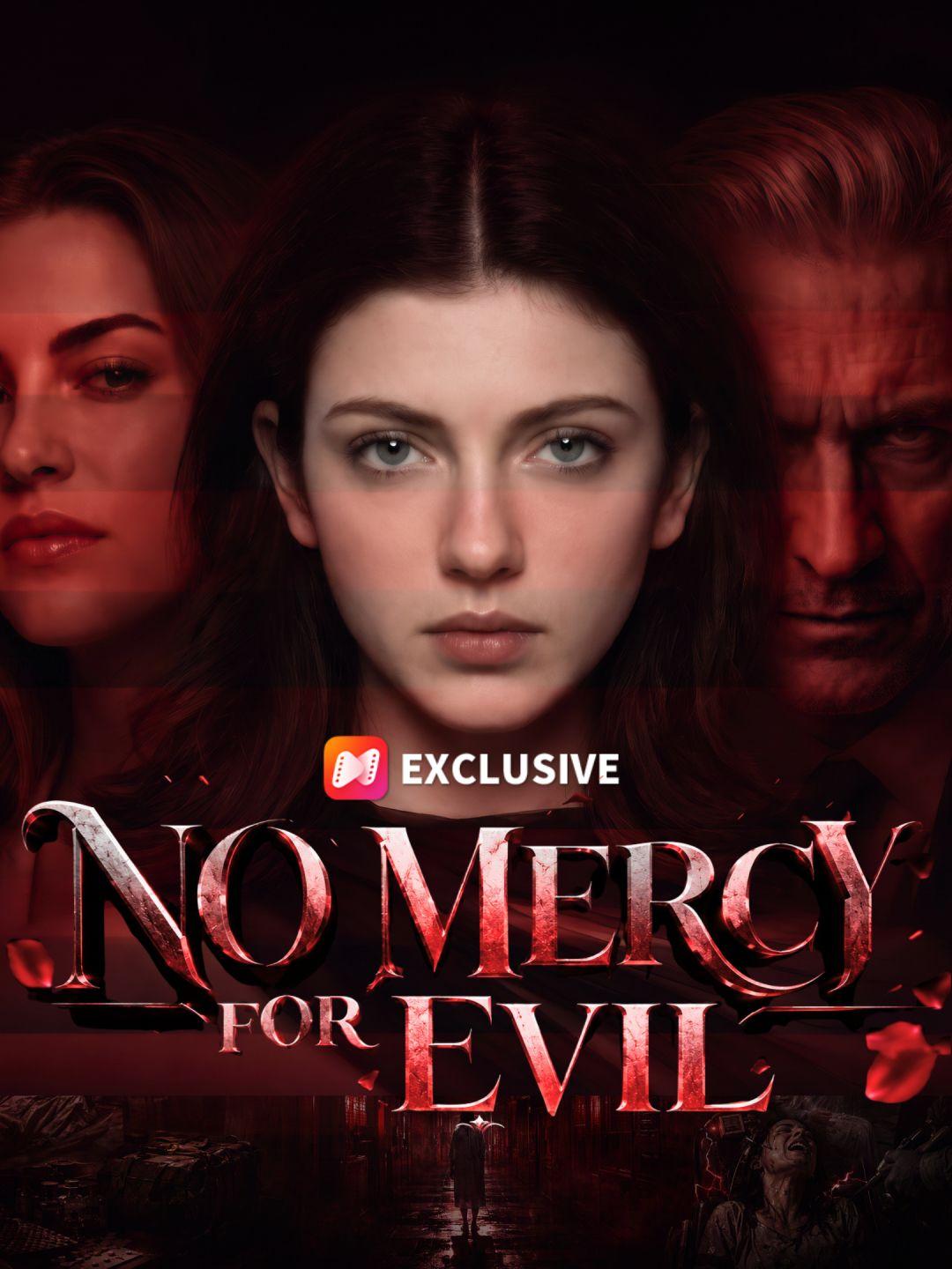 No Mercy for Evil