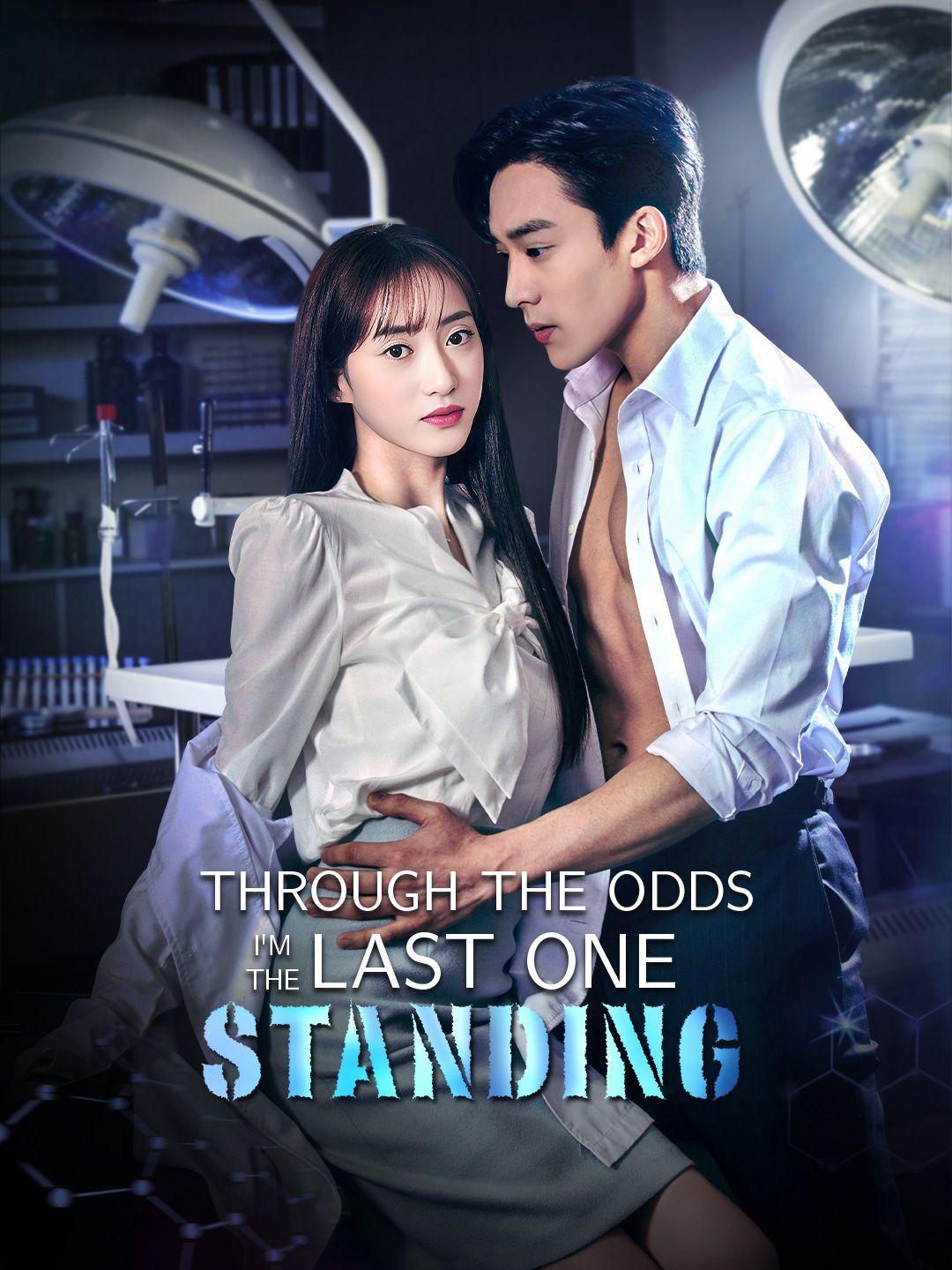 (Dubbed)Through the Odds, I’m the Last One Standing