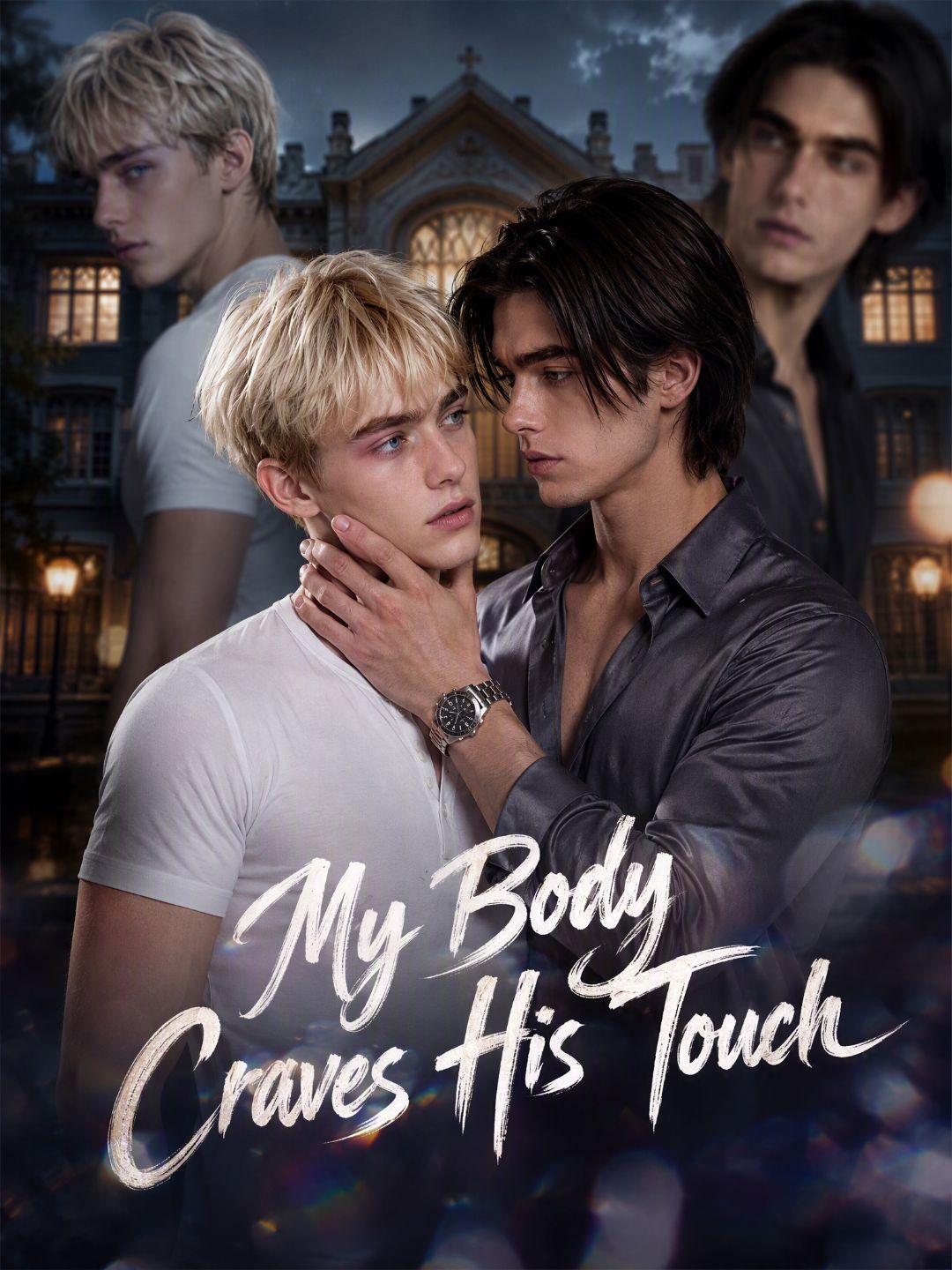 My Body Craves His Touch