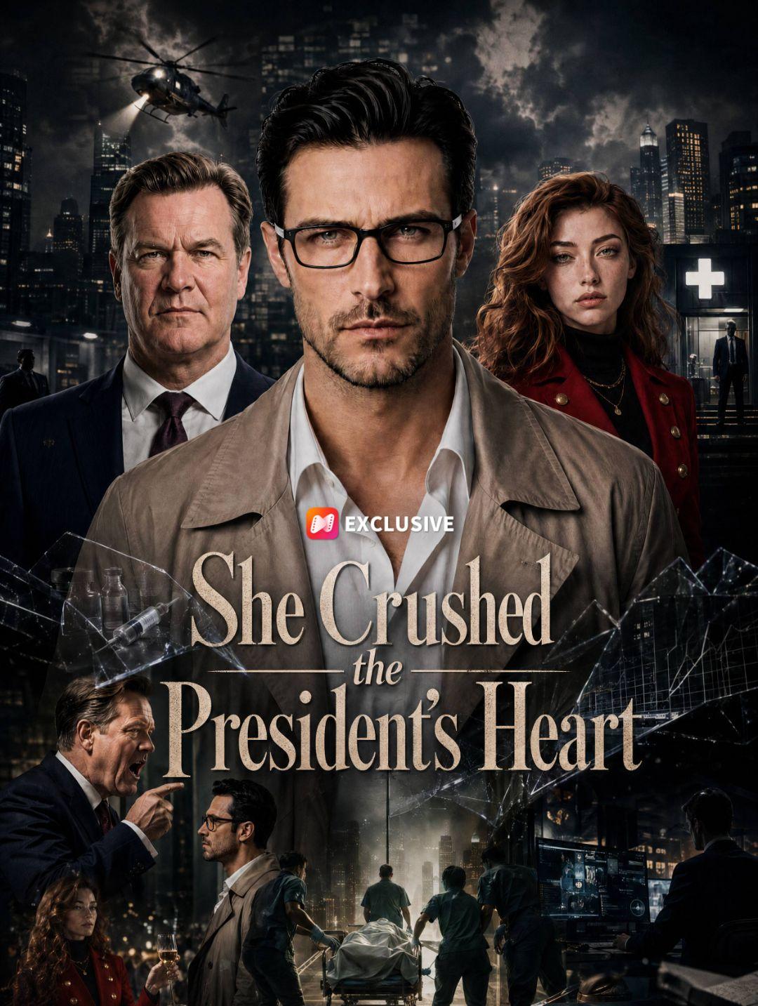 She Crushed the President’s Heart