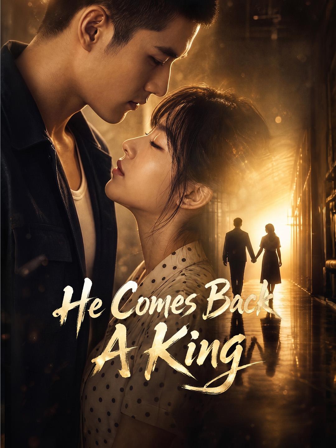 He Comes Back A King