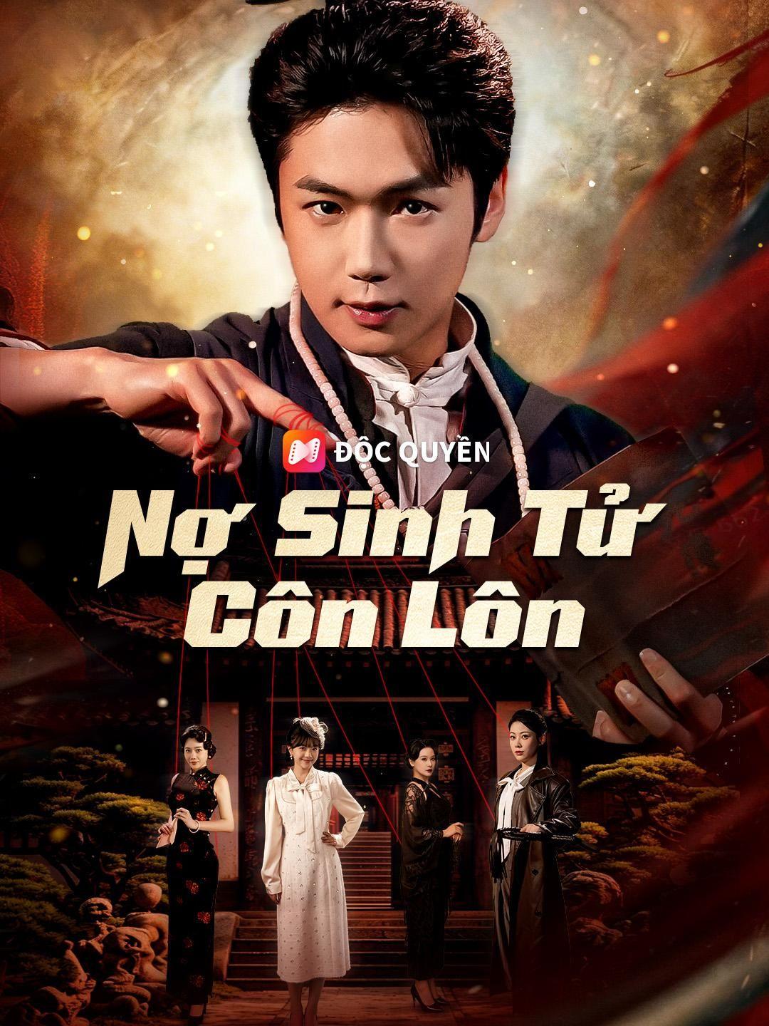 (Lồng tiếng) Nợ Sinh Tử Côn Lôn