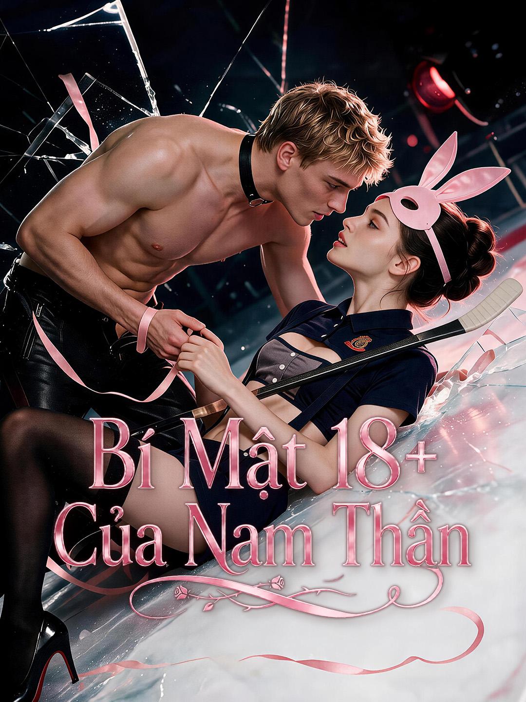 Bí Mật 18+ Của Nam Thần