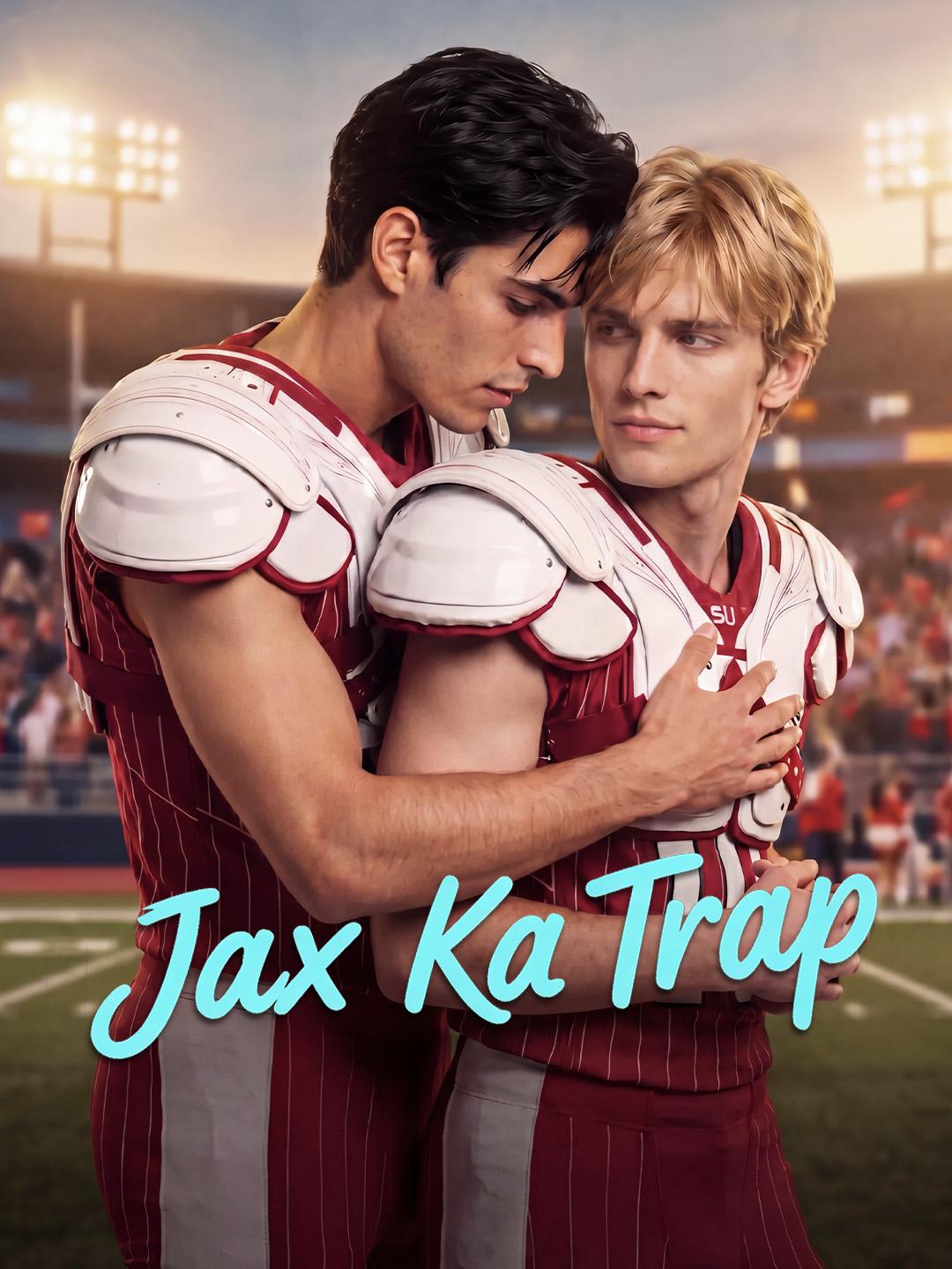 Jax Ka Trap