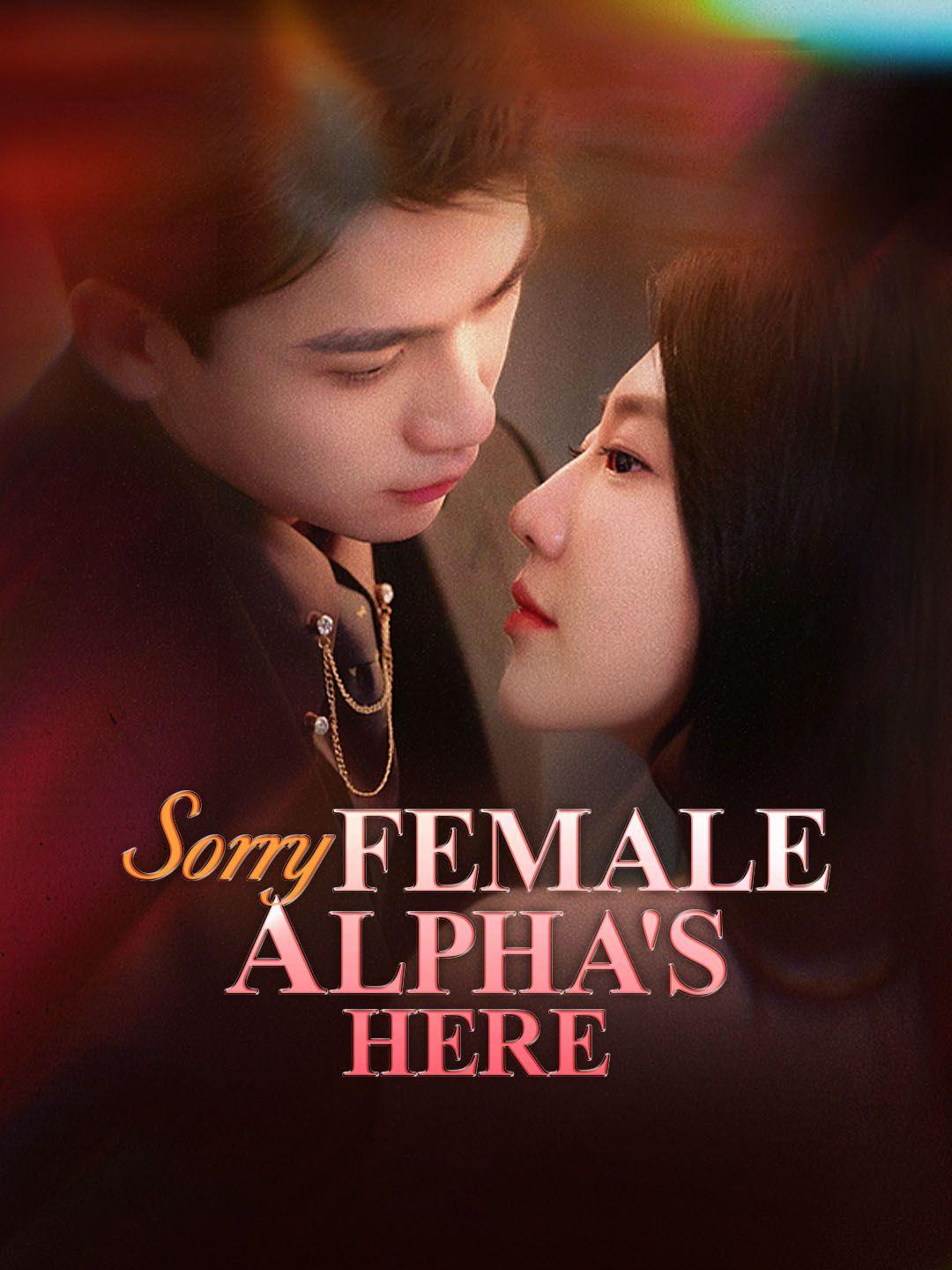 (Dubbed)Sorry, Female Alpha’s Here