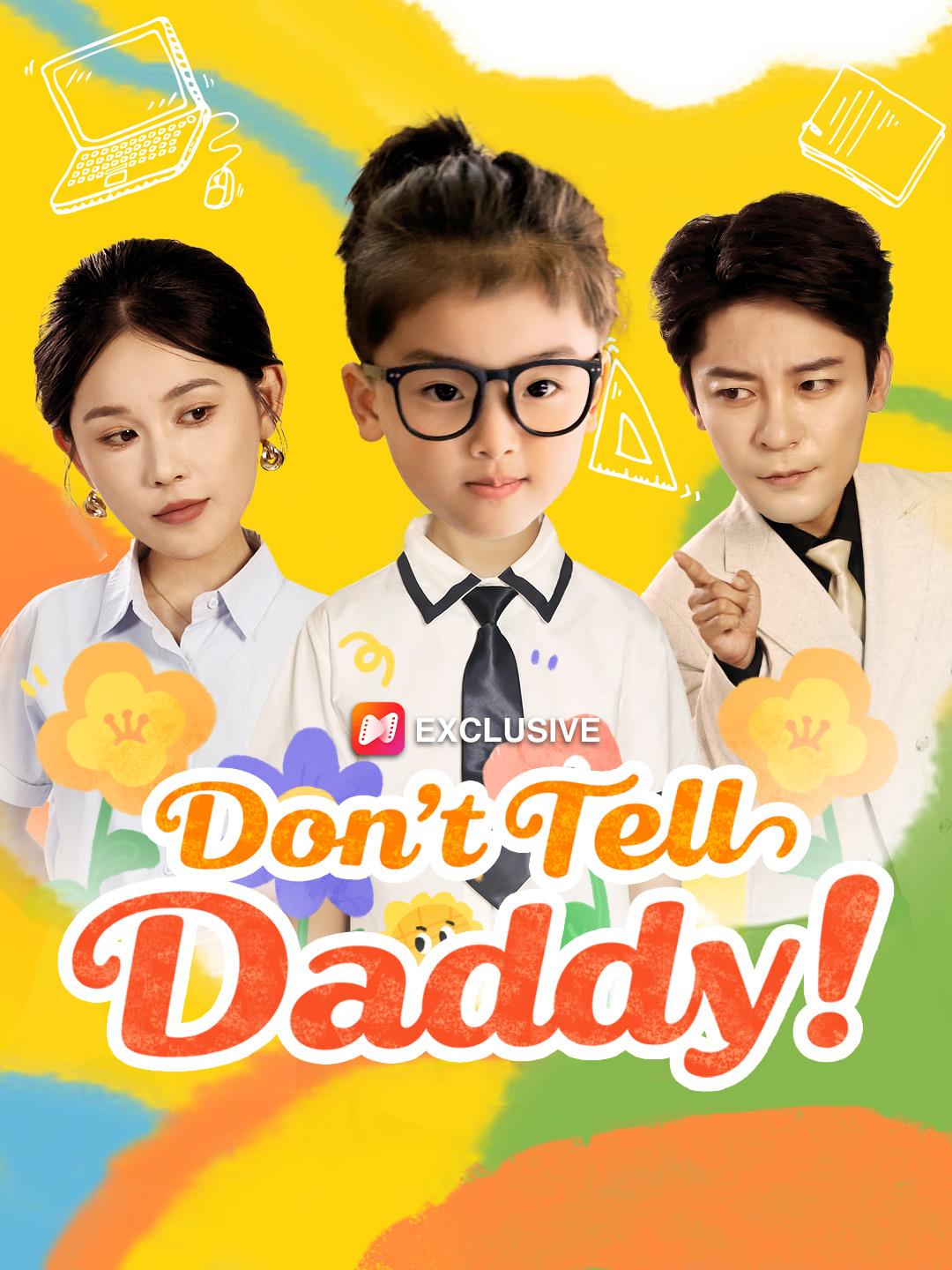 Don’t Tell Daddy!