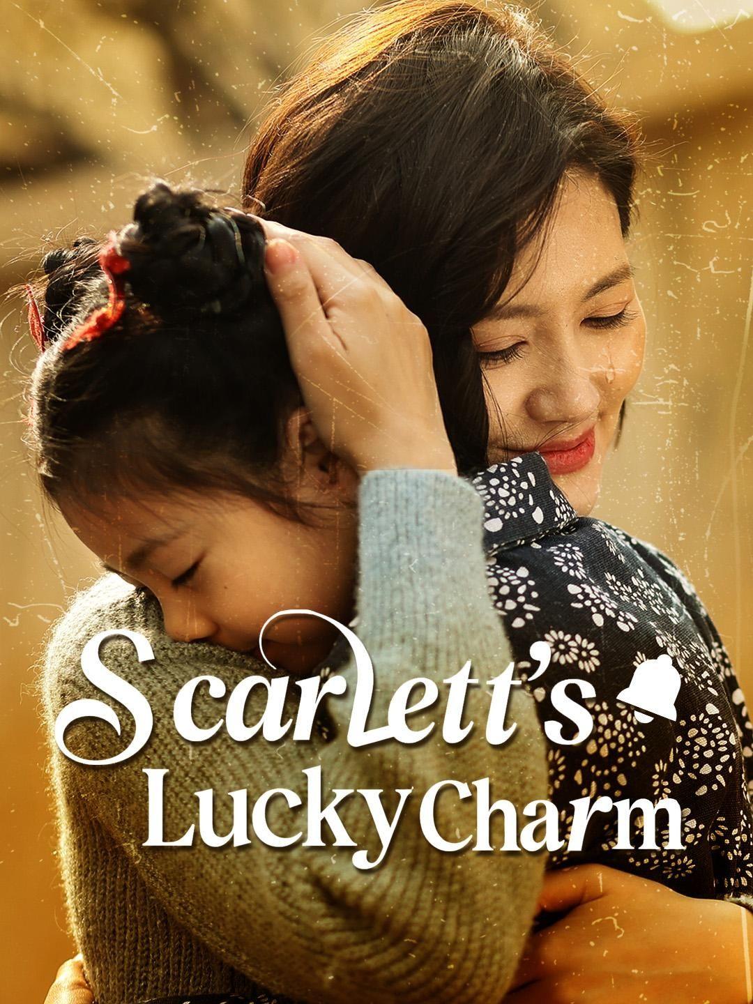 (Dubbed)Scarlett’s Lucky Charm