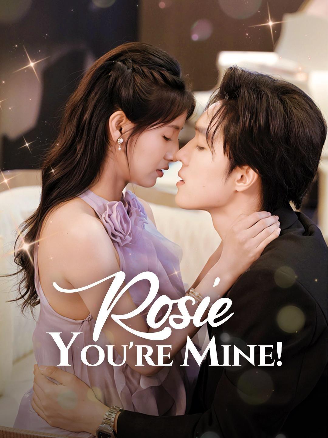 (Dubbed) Rosie, You’re Mine!